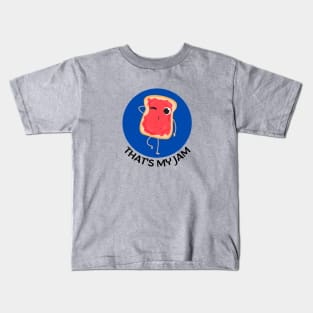 That's My Jam | Jam Pun Kids T-Shirt